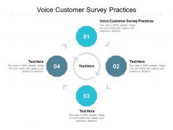 Voice customer survey practices ppt powerpoint presentation outline slide cpb