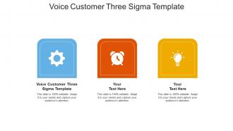 Voice customer three sigma template ppt powerpoint presentation slides graphics tutorials cpb