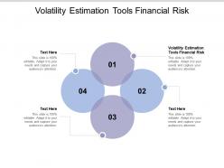 Volatility estimation tools financial risk ppt powerpoint presentation infographic cpb