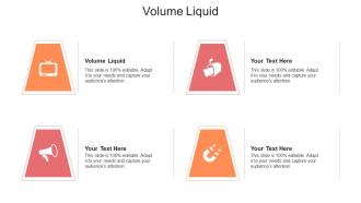Volume liquid ppt powerpoint presentation infographic template deck cpb