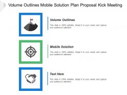 Volume outlines mobile solution plan proposal kick meeting