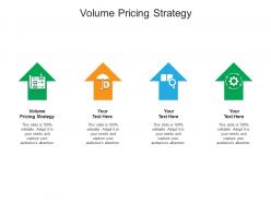 Volume pricing strategy ppt powerpoint presentation pictures mockup cpb