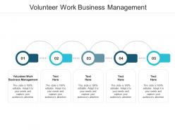 Volunteer work business management ppt powerpoint presentation infographics background image cpb