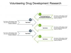 Volunteering drug development research ppt powerpoint presentation inspiration deck cpb
