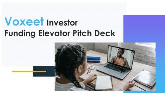 Voxeet Investor Funding Elevator Pitch Deck Ppt Template