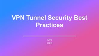 VPN Tunnel Security Best Practices PPT Outline AT