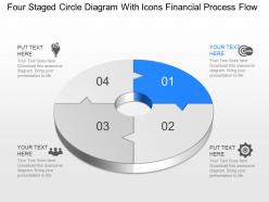 Vt four staged circle diagram with icons financial process flow powerpoint template