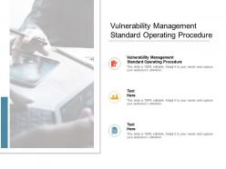 Vulnerability management standard operating procedure ppt powerpoint presentation pictures graphic images cpb