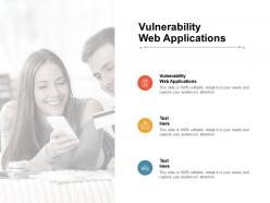 Vulnerability web applications ppt powerpoint presentation icon introduction cpb