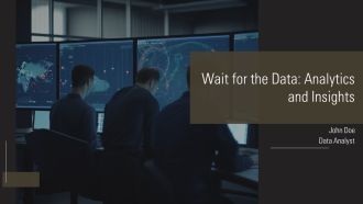 Wait For The Data Analytics And Insights PPT Information AT