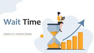 Wait Time Powerpoint Ppt Template Bundles