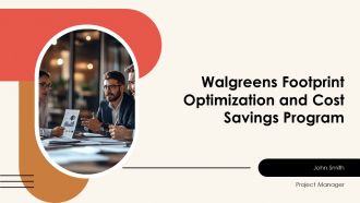 Walgreens Footprint Optimization And Cost Savings Program PPT Demonstration AT