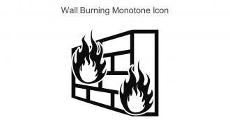 Wall Burning Monotone Icon In Powerpoint Pptx Png And Editable Eps Format