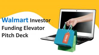 Walmart Investor Funding Elevator Pitch Deck Ppt Template