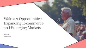 Walmart Opportunities Expanding E Commerce And Emerging Markets PPT Graphics AT