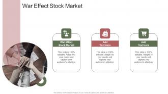 War Effect Stock Market In Powerpoint And Google Slides Cpb