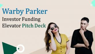 Warby Parker Investor Funding Elevator Pitch Deck Ppt Template