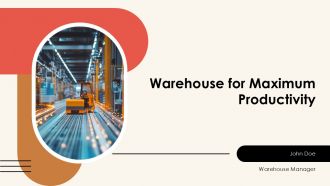 Warehouse For Maximum Productivity PPT Summary AT