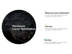 Warehouse layout optimization ppt powerpoint presentation styles display cpb