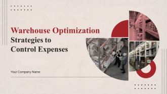 Warehouse Optimization Strategies to Control Expenses powerpoint presentation slides