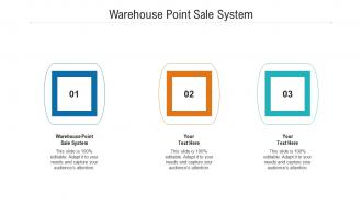 Warehouse point sale system ppt powerpoint presentation gallery tips cpb