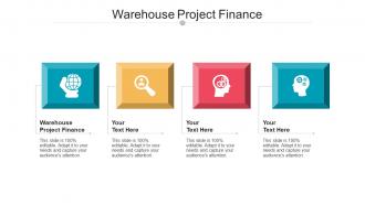 Warehouse Project Finance Ppt Powerpoint Presentation Portfolio Deck Cpb