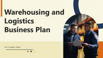 Warehousing And Logistics Business Plan Powerpoint Presentation Slides