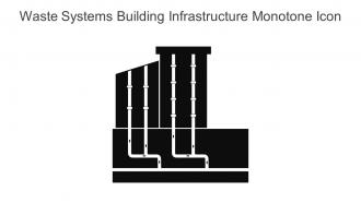 Waste Systems Building Infrastructure Monotone Icon In Powerpoint Pptx Png And Editable Eps Format