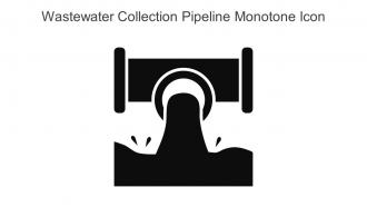 Wastewater Collection Pipeline Monotone Icon in powerpoint pptx png and editable eps format