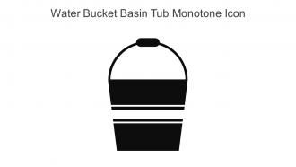 Water Bucket Basin Tub Monotone Icon In Powerpoint Pptx Png And Editable Eps Format