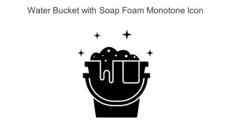 Water Bucket With Soap Foam Monotone Icon In Powerpoint Pptx Png And Editable Eps Format