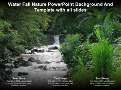Water fall nature powerpoint background and template with all slides