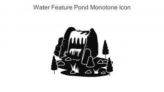 Water Feature Pond Monotone Icon In Powerpoint Pptx Png And Editable Eps Format