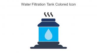 Water Filtration Tank Colored Icon In Powerpoint Pptx Png And Editable Eps Format