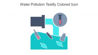 Water Pollution Testify Colored Icon In Powerpoint Pptx Png And Editable Eps Format