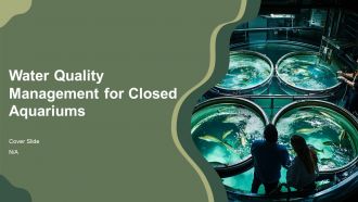 Water Quality Management For Closed Aquariums PPT Slides AT