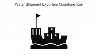 Water Shipment Exporters Monotone Icon In Powerpoint Pptx Png And Editable Eps Format