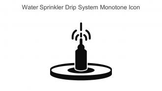 Water Sprinkler Drip System Monotone Icon In Powerpoint Pptx Png And Editable Eps Format
