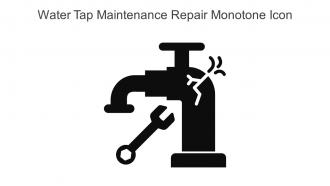 Water Tap Maintenance Repair Monotone Icon In Powerpoint Pptx Png And Editable Eps Format