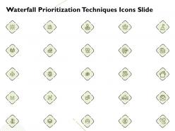 Waterfall prioritization techniques icons slide ppt powerpoint presentation visual aids