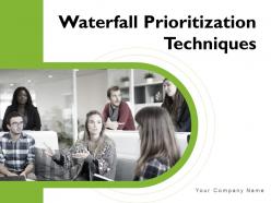 Waterfall Prioritization Techniques Powerpoint Presentation Slides