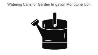 Watering Cans For Garden Irrigation Monotone Icon In Powerpoint Pptx Png And Editable Eps Format
