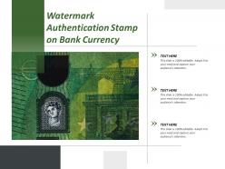 Watermark authentication stamp on bank currency