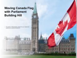 Waving Canada Flag With Parliament Building Hill