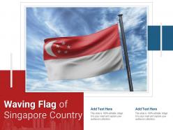 Waving flag of singapore country powerpoint presentation ppt template