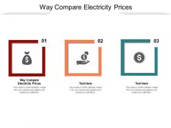 Way compare electricity prices ppt powerpoint presentation model gallery cpb
