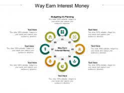 Way earn interest money ppt powerpoint presentation infographic template example cpb