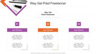 Way Get Paid Freelancer In Powerpoint And Google Slides Cpb