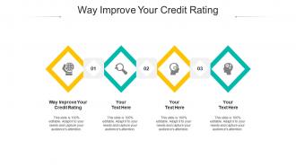 Way improve your credit rating ppt powerpoint presentation outline inspiration cpb