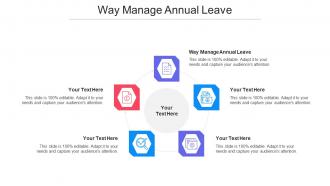 Way Manage Annual Leave Ppt Powerpoint Presentation Gallery Visuals Cpb